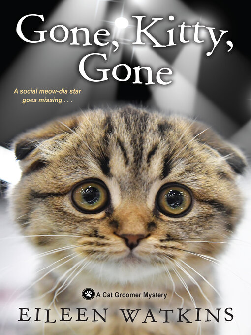 Title details for Gone, Kitty, Gone by Eileen Watkins - Available